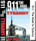 Alex Jones Presents 911:  DVD The Road to Tyranny